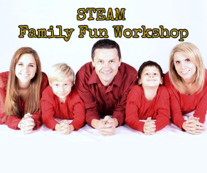 STEAM Family Fun Workshop